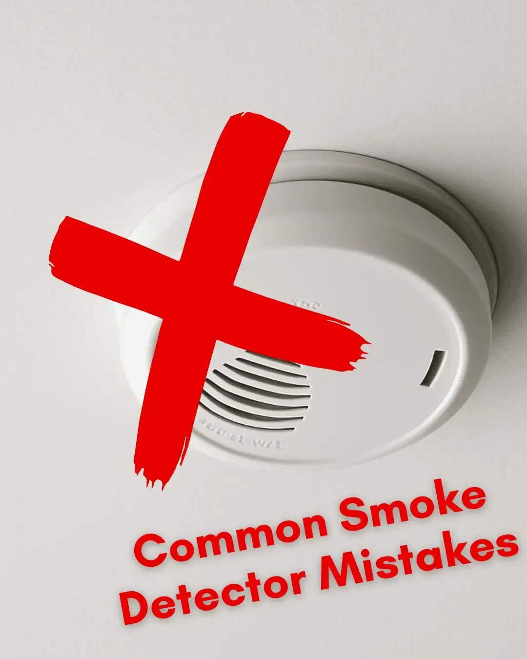 smoke detector with big red X over it. Red text that says 